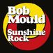 Konkurrent Bob Mould - Sunshine Rock (LP)