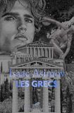 Les Grecs: Une aventure grandiose
