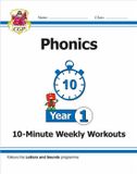 KS1 CGP Books KS1 English 10-Minute Weekly Workouts: Phonics - Year 1
