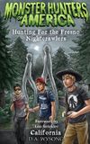 Monster Hunters of America - Hunting For The Fresno Nightcrawlers