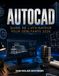 AUTOCAD GUIDE DE L'UTILISATEUR POUR DÉBUTANTS 2026