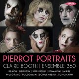 PIAS Nederland Onyx Classics Claire Booth & Ensemble 360 - Pierrot Portraits (CD)