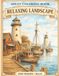 Adult Coloring Book: Relaxing Landscape: 100 Beautiful Scenic Designs for Stress Relief, Mindfulness & Creative Relaxation | Coastal, Nature & Peaceful Views | Large 8.5 x 11 Pages
