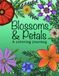 Blossoms & Petals: A Coloring Journey