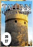 Tallinn Travel Guide 2027