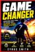 GAME CHANGER: Inspirational Sports Stories For Teen Boys About Confidence, Failure, Courage & Becoming Stronger