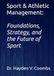 Sport & Athletic Management: Foundations, Strategy, and the Future of Sport