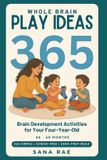 Whole Libri GmbH Whole Brain Play Ideas 365 - Brain Development Activities for Your Four-Year-Old