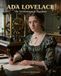 ADA LOVELACE: The Enchantress of Numbers