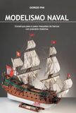 Modelismo naval: Construya paso a paso maquetas de barcos con precisión histórica