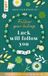 Follow your Feelings - Make your bracelet - Schmuckset Luck VE, 10 Ex.: Anleitung und Material für ein Armband. Mit gestalteter Geschenkkarte
