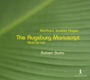 PIAS Nederland Pan Classics Robert Barto - Hagen: The Augsburg Manuscript (CD)