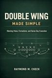 Double Independently Published Double Wing Made Simple