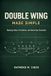 Double Independently Published Double Wing Made Simple