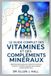 LE GUIDE COMPLET DES VITAMINES ET DES COMPLÉMENTS MINÉRAUX