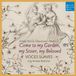 Sony Music Deutsche Harmonia Mundi Come To My Garden My Sister, My Beloved