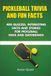 Pickleball Pickleball Trivia and Fun Facts: 400 Quizzes, Interesting Facts and Stories for Pickleball Fans and Gatherings