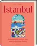 Istanbul: Kulinarische Schätze aus dem Herzen der Türkei