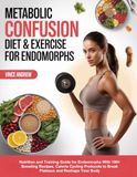 METABOLIC CONFUSION DIET & EXERCISE FOR ENDOMORPHS