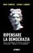 Ripensare la democrazia. Come l'intelligenza artificiale trasformerà la politica, i governi e la cittadinanza