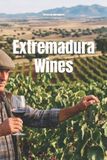 Extremadura Bol Wines of the World: Spain- Extremadura Wines