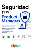Seguridad Panda Seguridad para Product Managers: Entiende la ciberseguridad, la autenticación, los permisos, las vulnerabilidades y la protección de datos sin ser desarrollador