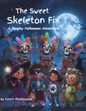 The Sweet Skeleton Fix: A Spooky Halloween Adventure