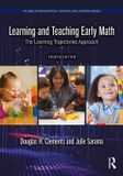 Learning Taylor & Francis Studies in Mathematical Thinking and Learning Series- Learning and Teaching Early Math Paperback