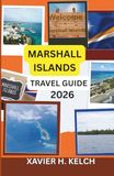 Marshall Islands Marshall Islands Travel Guide 2026: A Journey Through Remote Atolls, Living Traditions, and the Quiet Wonders of the Pacific
