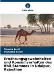 Verlag Unser Wissen Ernährungsgewohnheiten und Konsumverhalten des Bhil-Stammes in Udaipur, Rajasthan