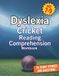 Dyslexia Cricket Reading Comprehension Workbook Ages 7-9: 25 Short Cricket Stories and Questions for Dyslexic Children
