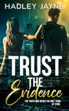 Trust the Evidence: A Forced Proximity with a Forbidden Love