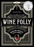 Wine Folly: Edición Magnum: La guía maestra del vino (ESP): 4, Spanish