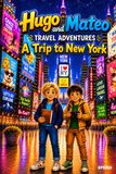 Hugo and Mateo Travel Adventures: A Trip to New York