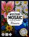 Mystery Mosaic Flowers: 50 Pixel Art Floral Designs, Bold & Relaxing Flower Coloring Book