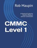 CMMC Level 1: A Practical Guide for Small to Medium GovCon Contractors