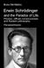 Erwin Schrödinger Erwin Schrödinger and the Paradox of Life.: Physics, diffuse consciousness, and Eastern philosophy.