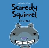 Scaredy Libri GmbH Scaredy Squirrel at Night Hardcover