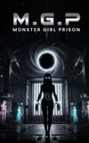 M.G.P. Monster Girl Prison - Hardcover