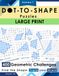 DOT-TO-SHAPE: Large Print Edition: Connect the Dots Logic Puzzles for Seniors – Japanese Geometry Inspired Brain Games with Easy-to-Read Big Dots & ... for Adults (400 Puzzles, Volume 1)