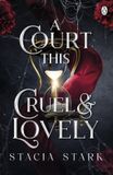 A Penguin Books Ltd Kingdom of Lies1-A Court This Cruel and Lovely