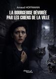 La bourgeoise dévorée par les chiens de la ville