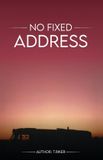 No Libri GmbH No Fixed Address: A Walk on England's Wild Side Paperback
