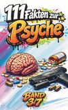 Paragraph Süchtig - 111 Fakten zur Psyche: Zwischen Gedanken, Gefühlen und Realität