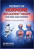 POTENCY OF HORMONE REPLACEMENT THERAPY FOR MEN AND WOMEN: WHAT’S THERE FOR ME?