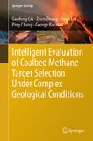 Intelligent Springer Geology- Intelligent Evaluation of Coalbed Methane Target Selection Under Complex Geological Conditions