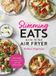 Slimming Yellow Kite Slimming Eats Made in the Air Fryer