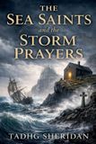 The Black Bell Books The Sea Saints and the Storm Prayers Paperback