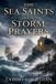 The Black Bell Books The Sea Saints and the Storm Prayers Paperback