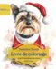Yorkshire Terrier: Livre de coloriage pour les amoureux des chiens – Édition d’hiver